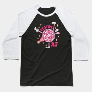 Festive Af New Year Discoball Baseball T-Shirt